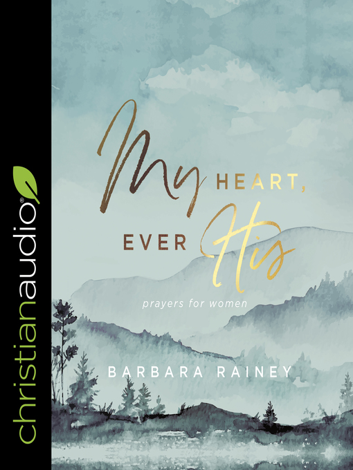 Title details for My Heart, Ever His by Barbara Rainey - Available